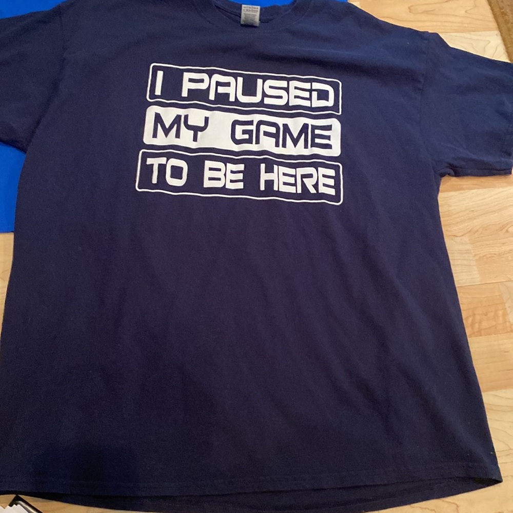 men’s/unisex XL gamer blue T-shirt Navy blue I paused my game to be here